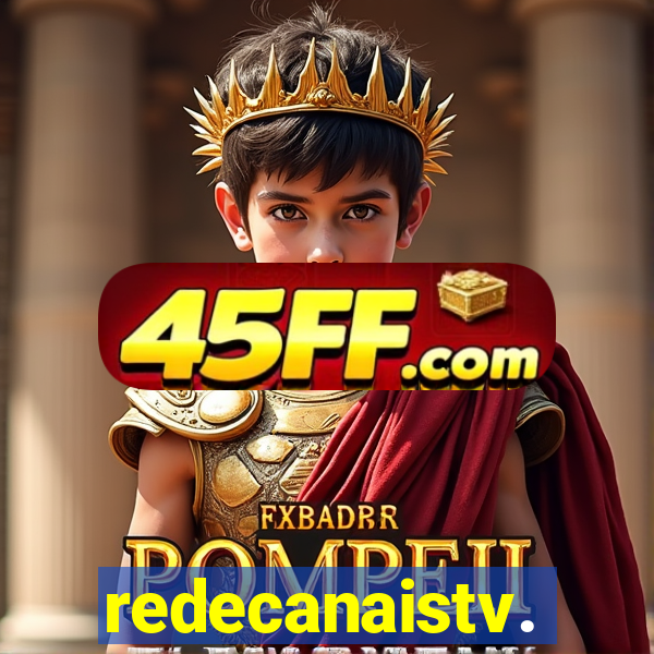 redecanaistv.