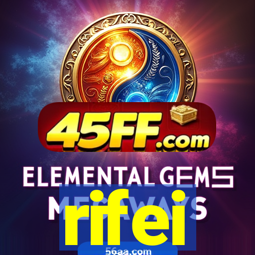 rifei