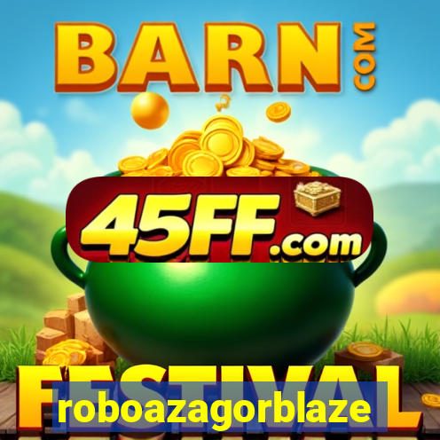roboazagorblaze