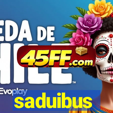 saduibus