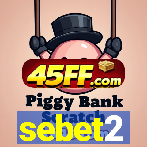 sebet2