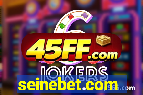 seinebet.com