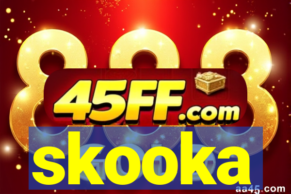 skooka
