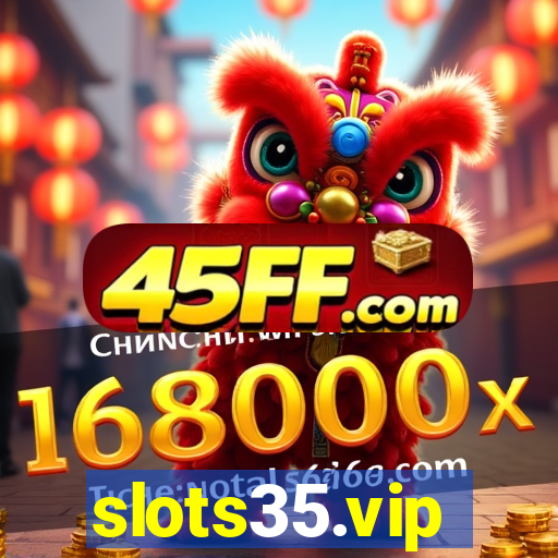 slots35.vip