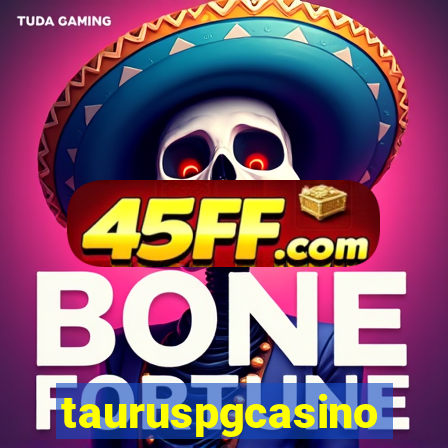 tauruspgcasino