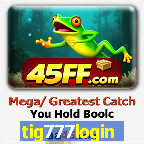 tig777login