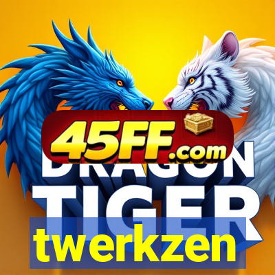 twerkzen