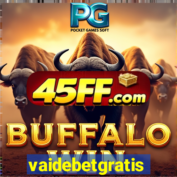 vaidebetgratis
