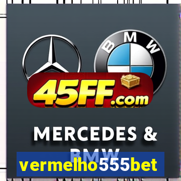 vermelho555bet