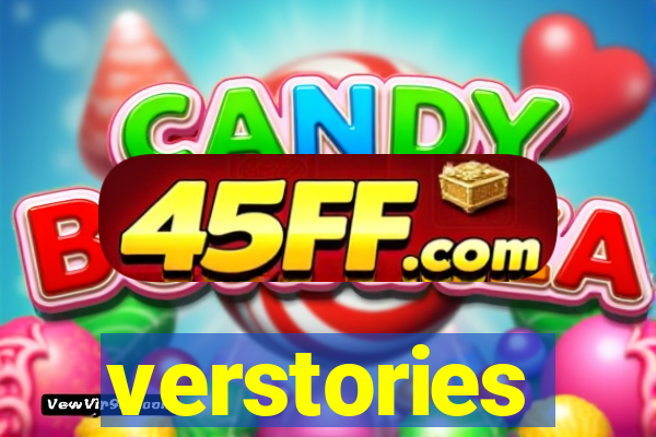 verstories