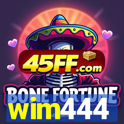 wim444