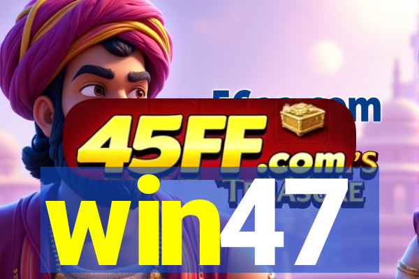 win47