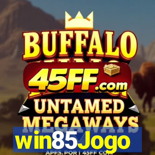 win85Jogo